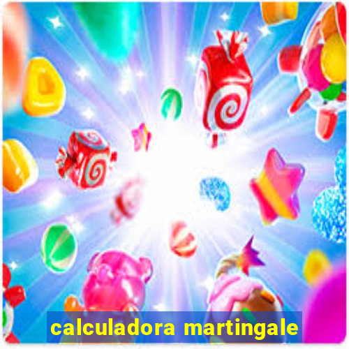 calculadora martingale